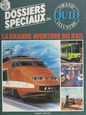 cover image of La grande aventure du rail